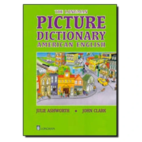 The Longman picture dictionary: American English