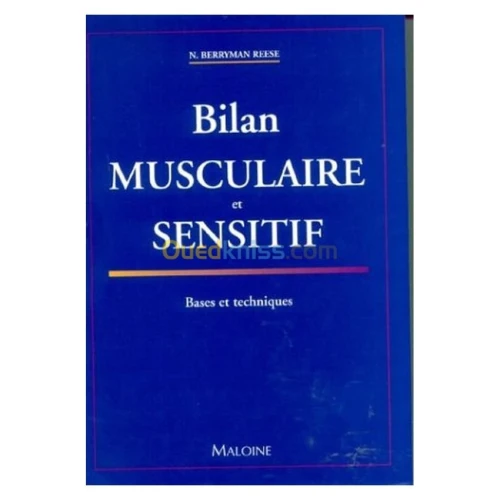 Bilan musculaire et sensitif : Bases et techniques