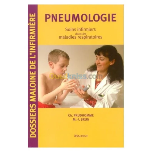 Pneumologie : Soins infirmiers dans les maladies respiratoires