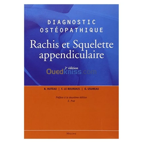 Diagnostic ostéopathique - Rachis et squelette appendiculaire 2e édition