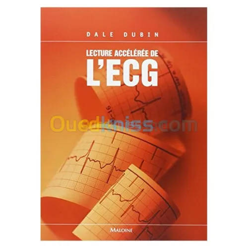 Lecture accélérée de l'ECG, 6e éd.