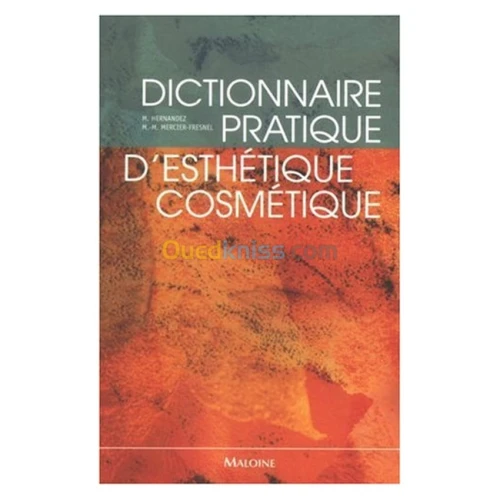 Dictionnaire pratique d'esthétique-cosmétique    
