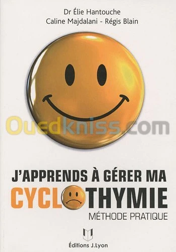 J'apprends à gérer ma cyclothymie