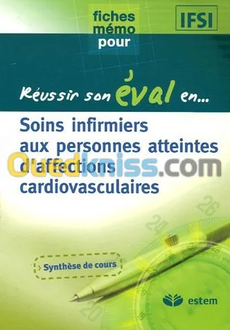 Soins infirmiers aux personnes atteintes d'affections cardiovasculaires réussir son évaluation
