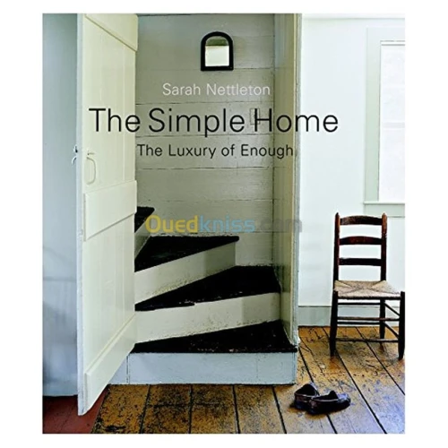 The Simple Home: The Luxury of Enough