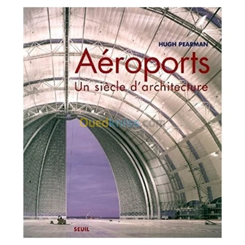 Aéroports : Un siècle d'architecture