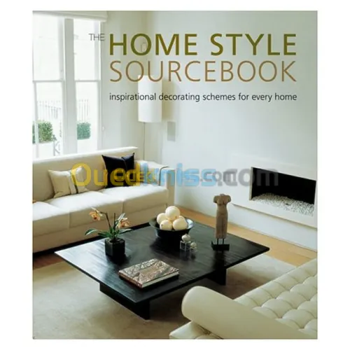 The Home Style Sourcebook: Inspirational Decorating Schemes For Every Home