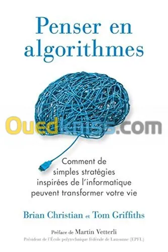 Penser en algorithmes : comment de simples stratégies inspirées de l'informatique peuvent transformer votre vie