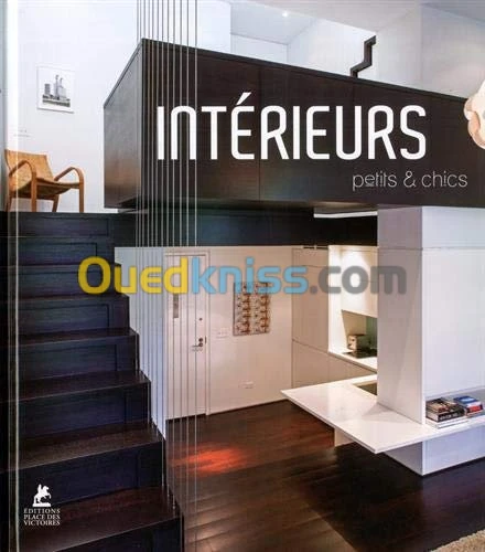 Intérieurs petits & chics Small & chic interiors