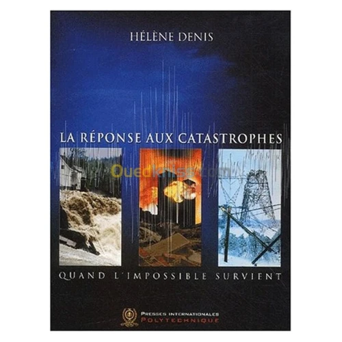 La réponse aux catastrophes : quand l'impossible survient