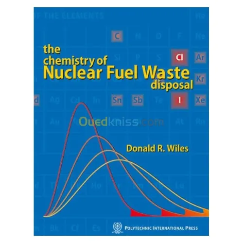 The Chemistry of Nuclear Fuel Waste Disposal