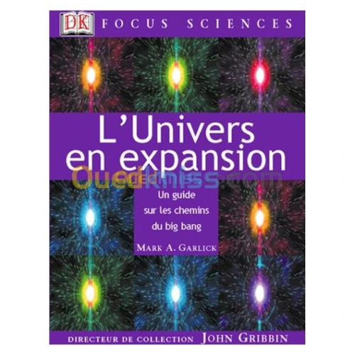 L'univers en expansion: un guide sur les chemins du big ban