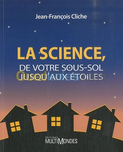 La science de votre sous-sol jusqu'aux étoiles