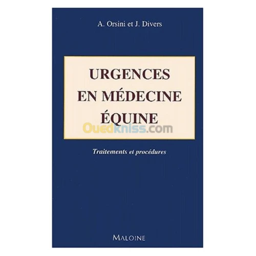 Urgences en medecine equine. traitement et procédures