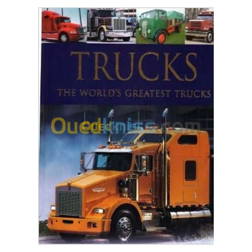 Trucks: The World's Greatest Trucks