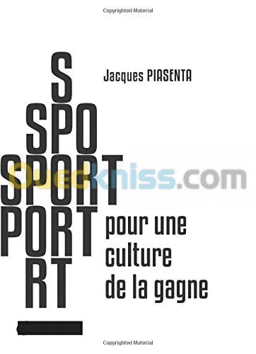 Sport - Pour une culture de la gagne