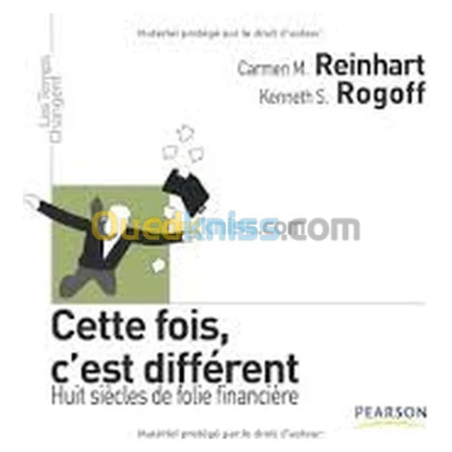 Cette fois, c’est différent, Huit siècles de folie financière