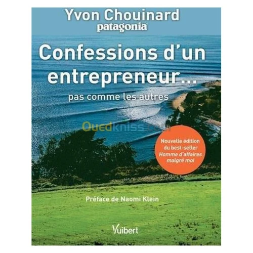 Patagonia. Confessions d'un entrepreneur... pas comme les autres
