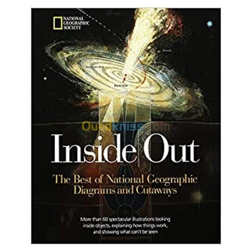 INSIDE/OUT:THE BEST OF NATIONAL GEOGRAPHIC DIAGRAMS AND CUTAWAYS
