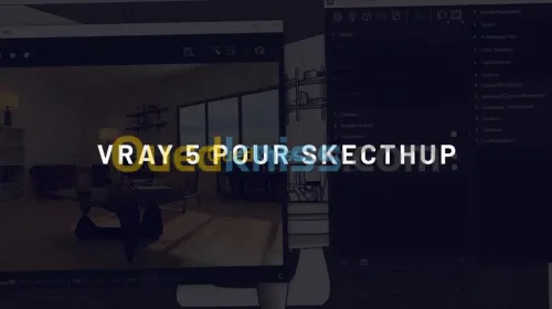 MAÎTRISER V-RAY 5 POUR SKETCHUP