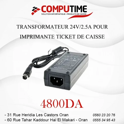 TRANSFORMATEUR 24V/2.5A POUR  IMPRIMANTE TICKET DE CAISSE
