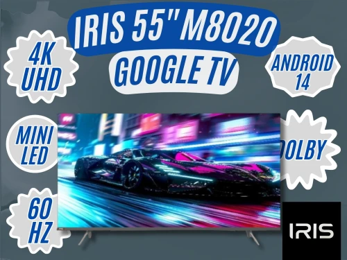 TV IRIS 55 M8020 MINILED ANDROID 14 GOOGLE TV 55POUCES UHD 4K MATTE