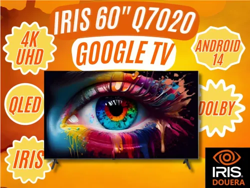 TV IRIS 60 Q7020 QLED ANDROID 14 GOOGLE TV 60POUCES UHD 4K 120Hz