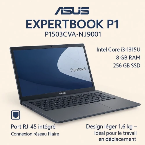 Asus ExpertBook (P1503CVA) Intel Core i3-1315U/8Go DDR5/SSD 256 Go/Wi-Fi6/Windows 11