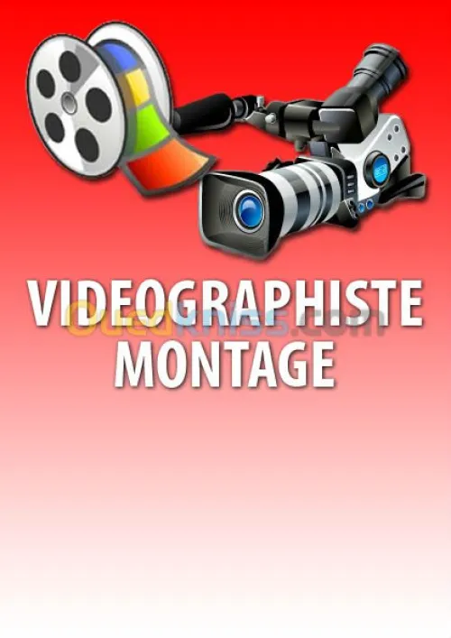 Formation: Vidéographiste, Montage et Effets spéciaux