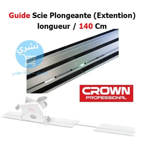 Règle Rail Scie Plongeante / Fraiseuse crown caxs-ba140