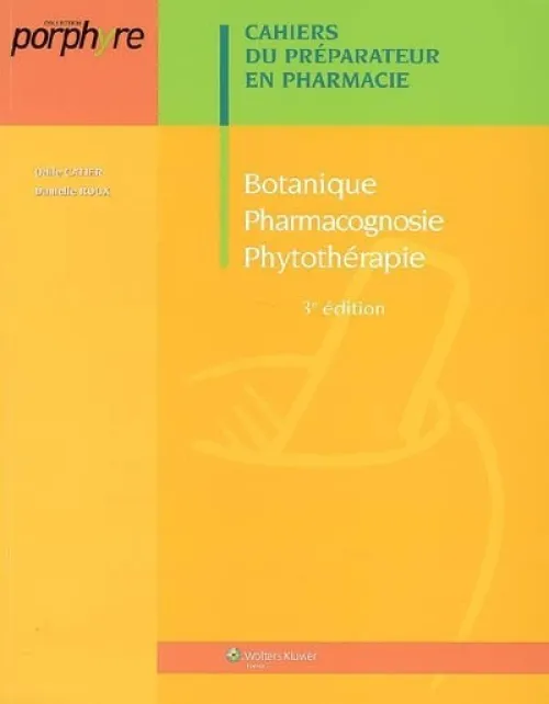 Botanique Pharmacognosie Phytothérapie Danielle Roux