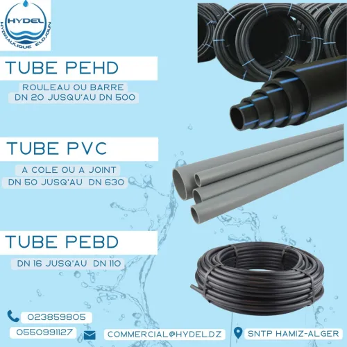 Tube PEHD (Eau potable) PN10/16 - Tube PVC PN04/06/10/16/25 (Assainissemtnt) - Tube PEBD PN06 (Irrigation)