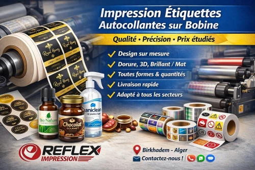 Impression Étiquettes _ étiquettes autocollantes _ étiquettes Rouleau _ Étiquettes Flexo _ Étiquettes Adhésives _ Étiquettes Personnalisées _ Imprimerie Reflex Impression Alger 02