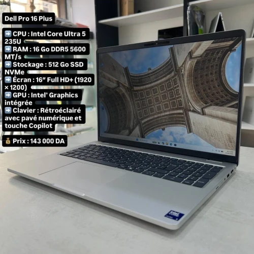 Dell Pro 16 Plus 16 pouce FHD+ Intel Core Ultra 5 235U 16Go DDR5 5600MT/s 512Go SSD NVMe Gen4 Intel Graphics