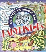 Le tour du monde en 80 labyrinthes