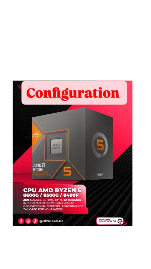 CONFIGURATION , AMD RYZEN 5 SERIES . PERFORMANCE, POLYVALENCE & NOUVELLE GÉNÉRATION