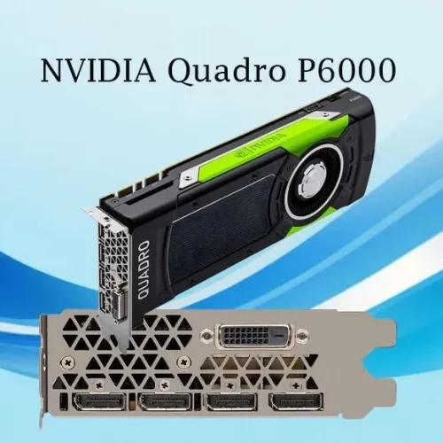 Carte Graphique NVIDIA Quadro P6000 24GB GDDR5X - Professionnelle -