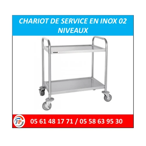 CHARIOT DE SERVICE EN INOX 02 NIVEAUX   