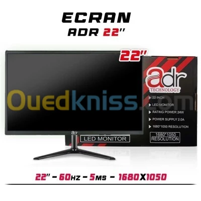 Écran adr 22" Ecran 24"