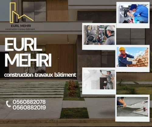 EURL MEHRI CONSTURCTION TRAVAUX BATIMENT & VILLA