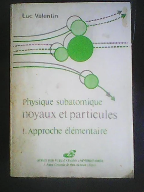 PHYSIQUE SUB-ATOMIQUE