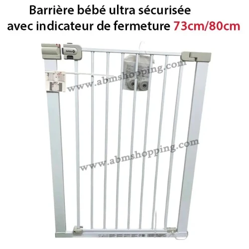 Barrière Bébé Ultra Sécurisée avec Indicateur de Fermeture 73cm/80cm | Safety