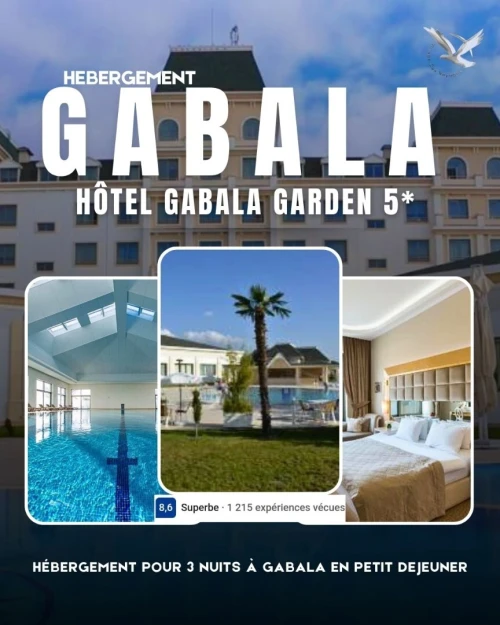 VOYAGE ORGANISÉ BAKU GABALA  MARS / AVRIL 2026
