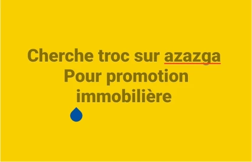 Cherche achat Terrain Tizi Ouzou Azazga