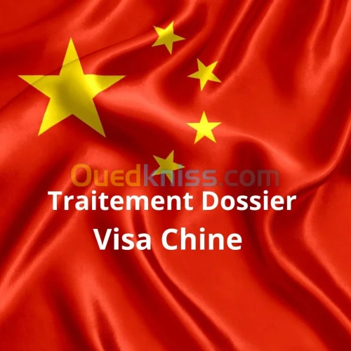 Traitement dossier Visa Chine 