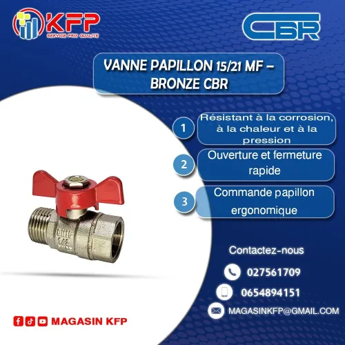 VANNE PAPILLON 15/21 MXF (CBR)  DISTRIBUTEUR OFFICIEL