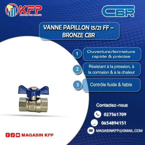 VANNE PAPILLON 15/21 FXF (CBR)  DISTRIBUTEUR OFFICIEL