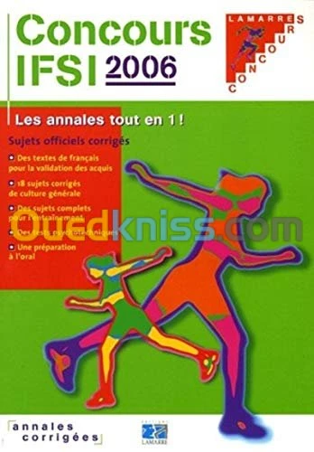 Concours IFSI (édition 2006): Sujets officiels et corrigés