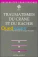 Traumatismes du crâne et du rachis