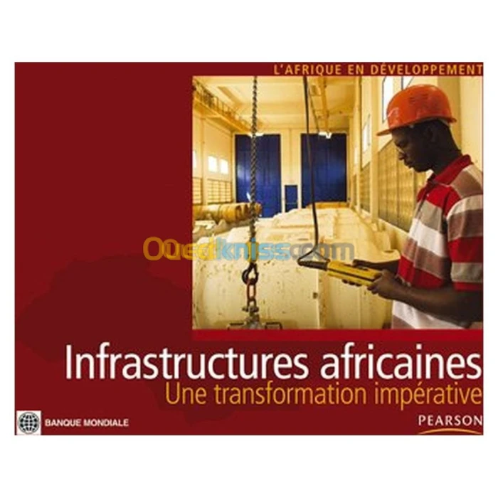 Infrastructure Africaine une transformation impérative